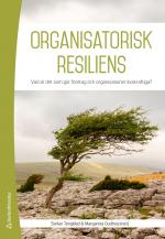 Boken Organisatorisk resiliens: Vad är det som gör företag och organisationer livskraftiga utges av Studentlitteratur  med Stefan Tengblad och Margareta Oudhuis som redaktörer.